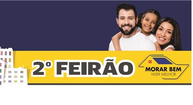 2º Feirão Morar Bem, Viver Melhor oferta mais de 10 mil imóveis